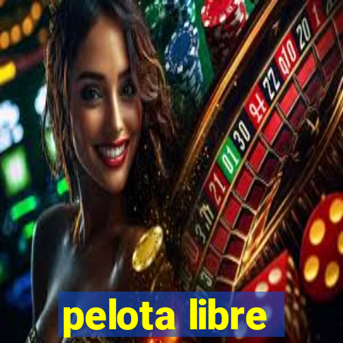 pelota libre